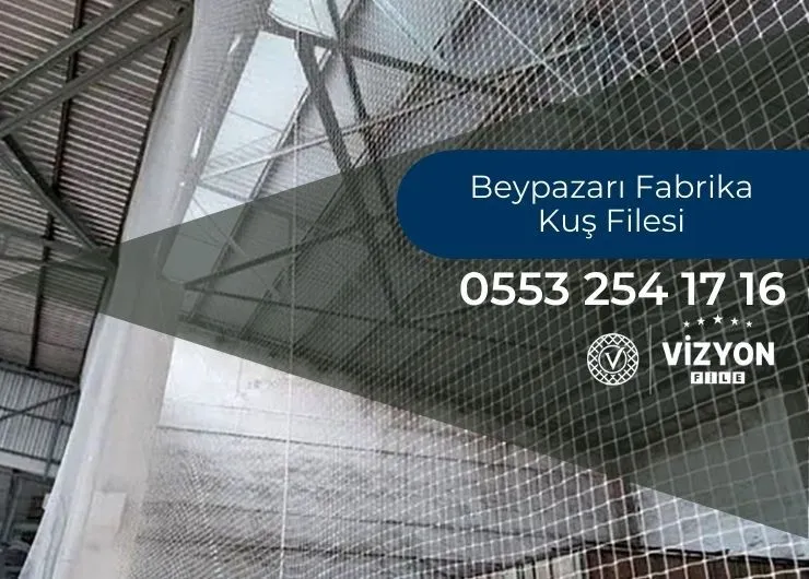 Beypazarı Fabrika Kuş Filesi